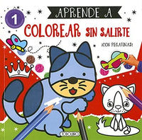 Aprende a Colorear Sin Salirte Con Pegatinas Nº1 - Todolibro