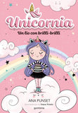Libro Unicornia 1 Un Lio con Brilli-Brilli de Ana Punset disponible en papeleria en Badajoz para lectura infantil
