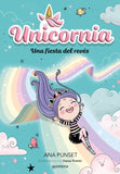 Libro Unicornia Una Fiesta del Reves de Ana Punset disponible en papeleria en Badajoz para lectura infantil
