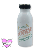 Botella Térmica De Acero Inoxidable Si Puedes Soñarlo Puedes Hacerlo 320 ml